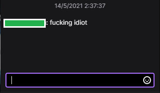 I opened Twitch after not using it for a while and I came up to this. I don't recognise the person's username; I have no clue who they are. I guess I'm a fucking idiot then.