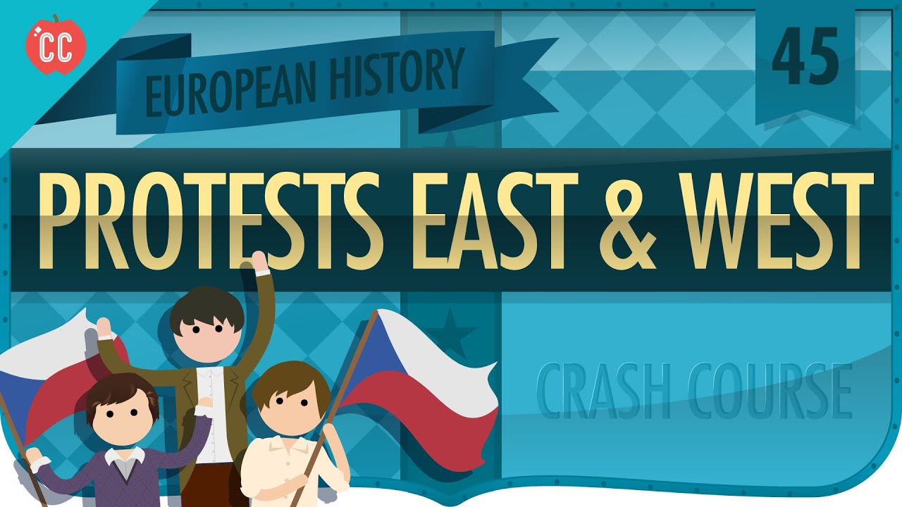 Protests East and West: Crash Course European History #45