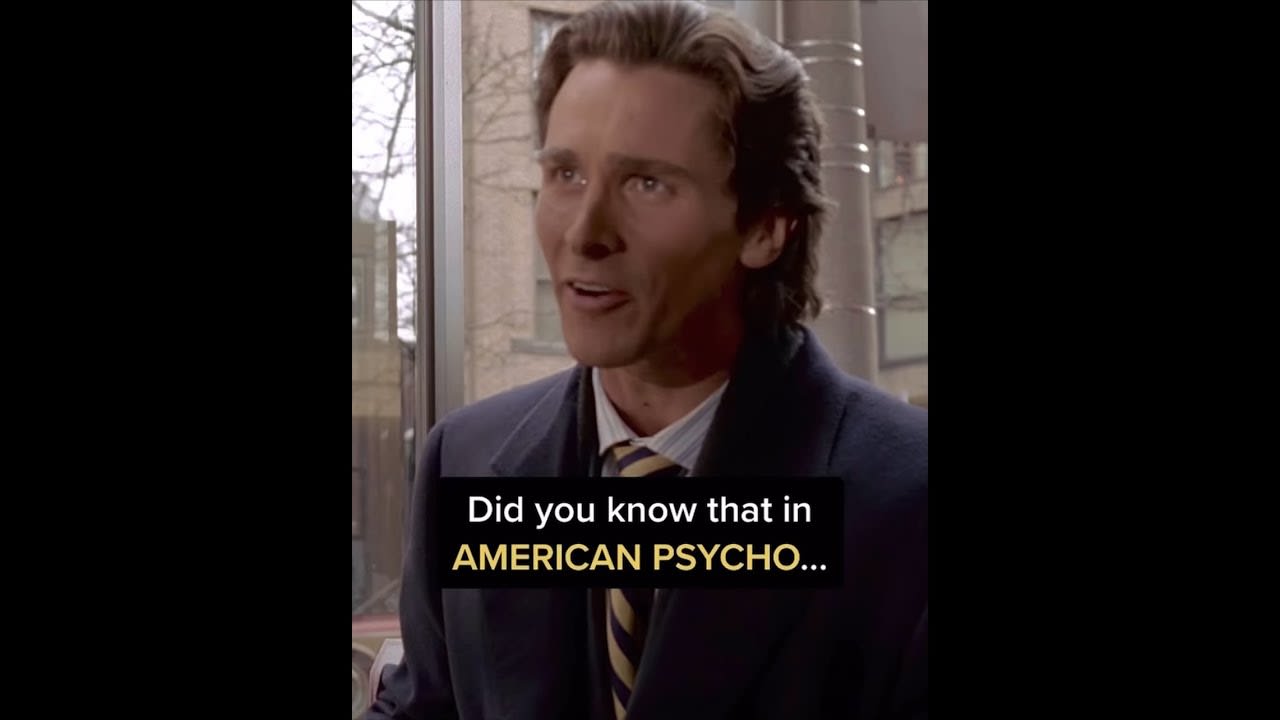 Did you know that in AMERICAN PSYCHO...