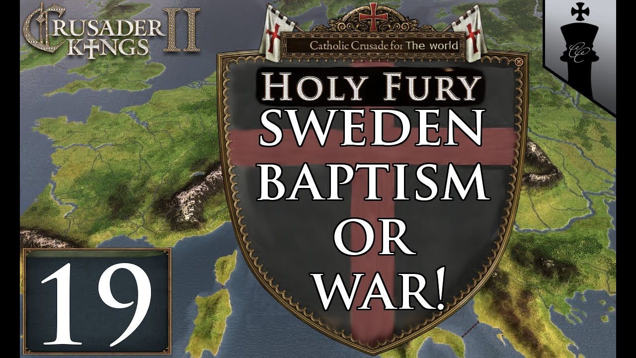 CK2 Holy Fury - Baptism or War! - Part 19