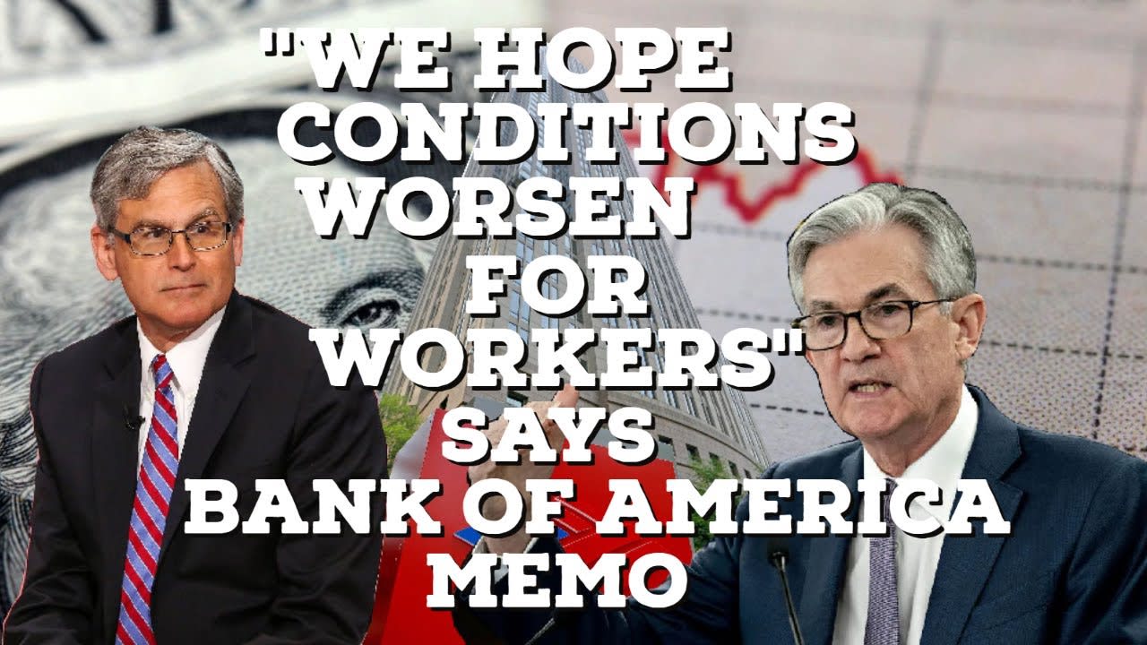 Bank of America memo expressed hopes that "conditions worsen for workers" detailing their fear of a strong labor market & full employment. Im not surprised. What a succinct exmple of why capitalists cannot & will not solve unemployment. Its contrary to their interest. What do u think of this memo?