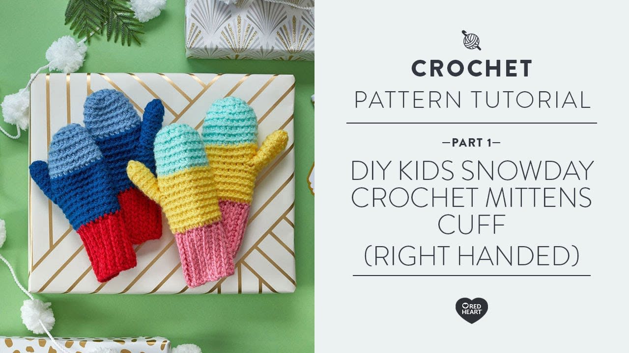 DIY Kids Snowday Crochet Mittens Part 1 of 4 Cuff Right Handed