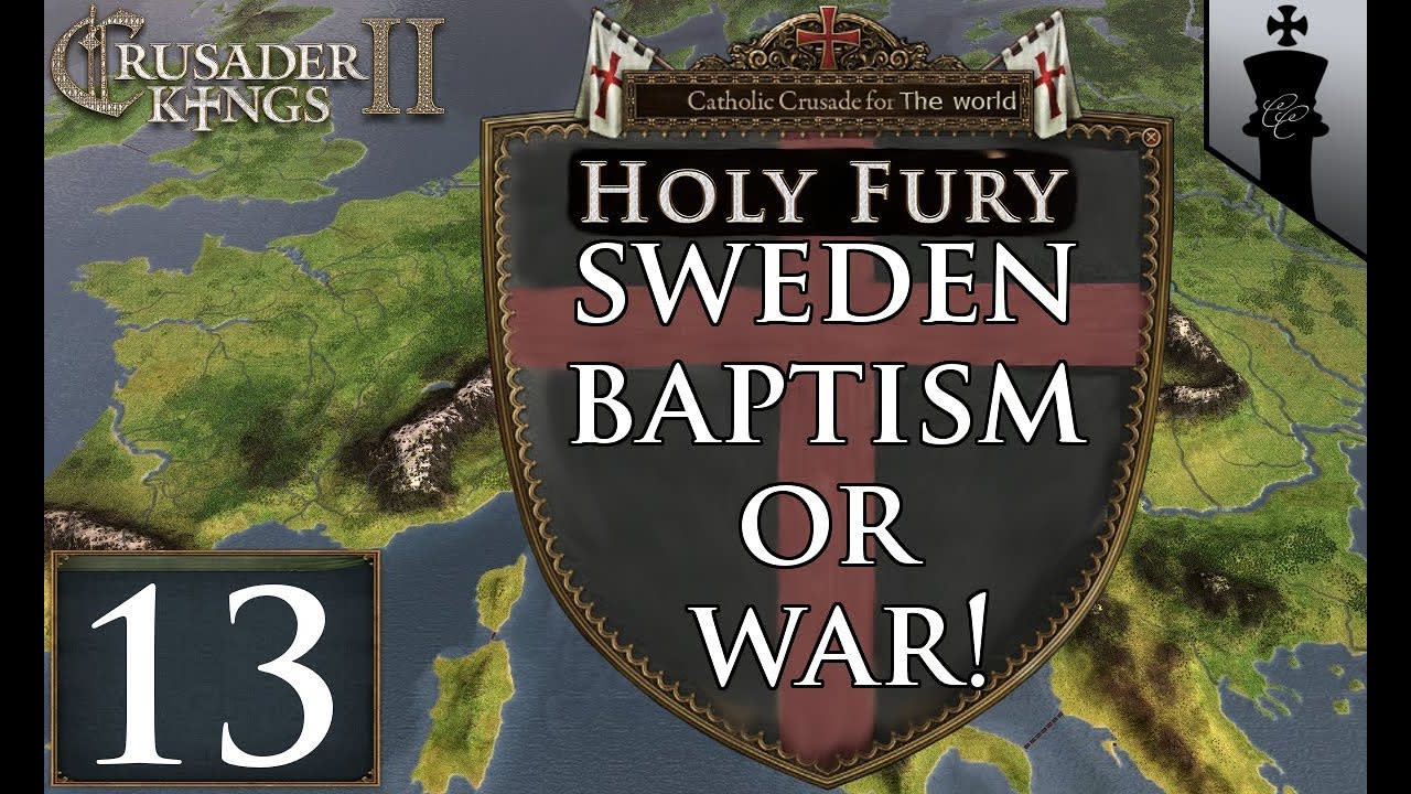 CK2 Holy Fury - Baptism or War! - Part 13