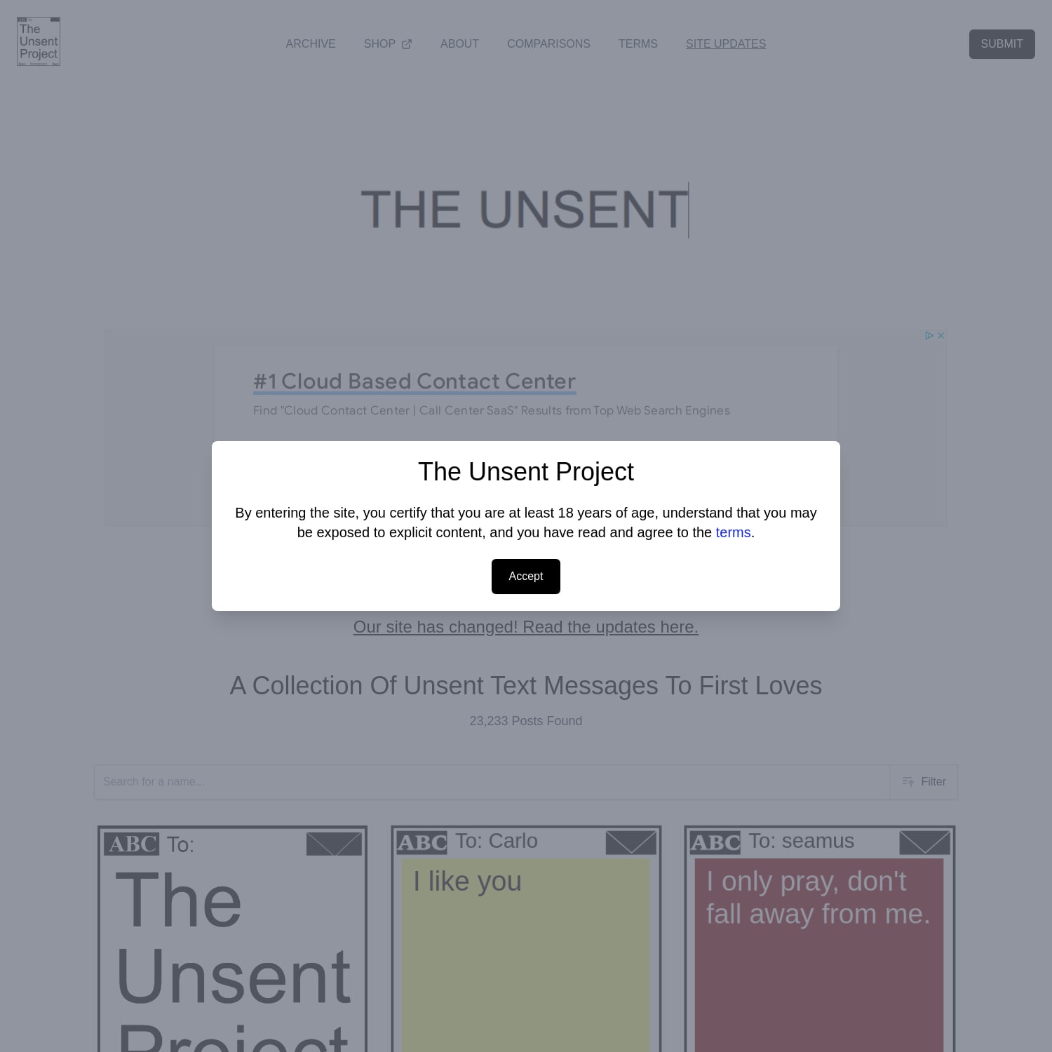 The Unsent Project was started in 2015 to figure out what color people see love in. It has A collection of unsent text messages to first loves, and you can add yours too.