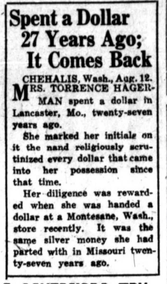 In 1895, a Missouri woman wrote her initials on a dollar and spent it. Today, after 27 years, that dollar came back. She received it in change at a local store.