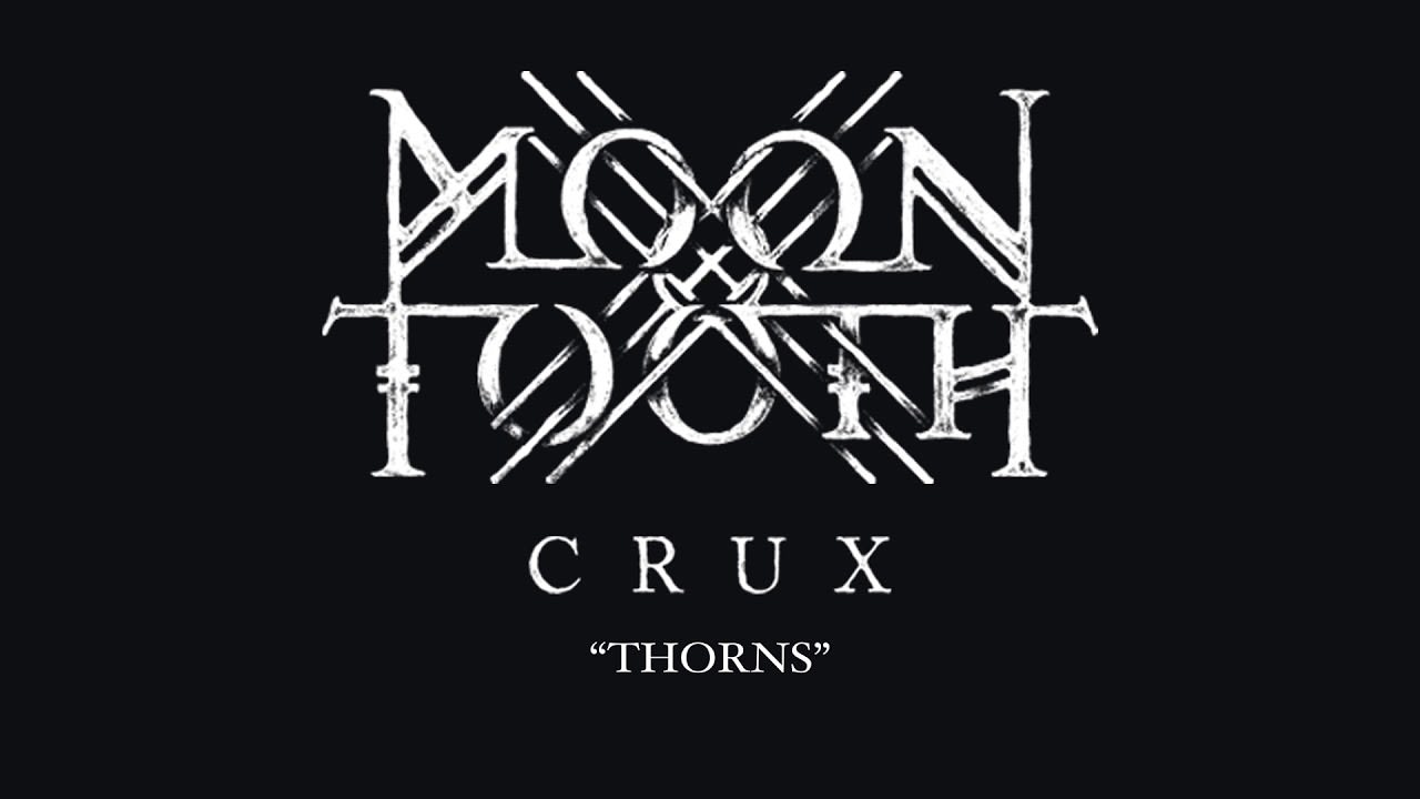 Moon Tooth - Thorns