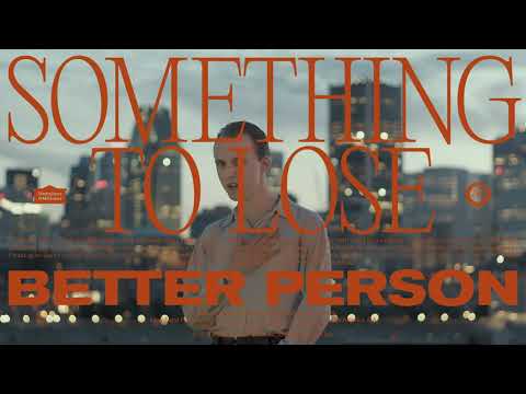 Better Person - Something To Lose [New Wave/Indie Pop] (2020)