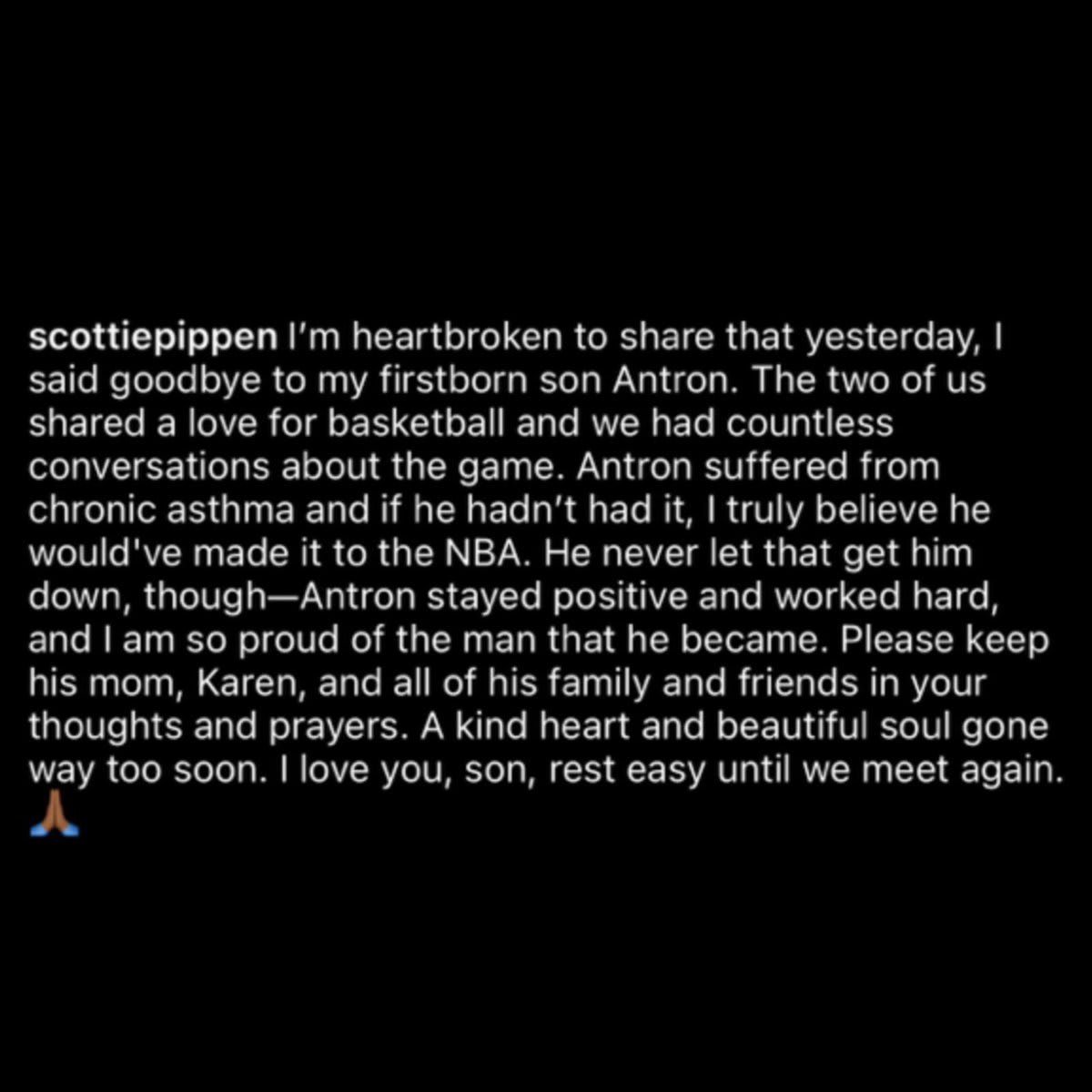 ScottiePippen announces the loss of his eldest son Antron yesterday. Our thoughts and prayers are with his family.