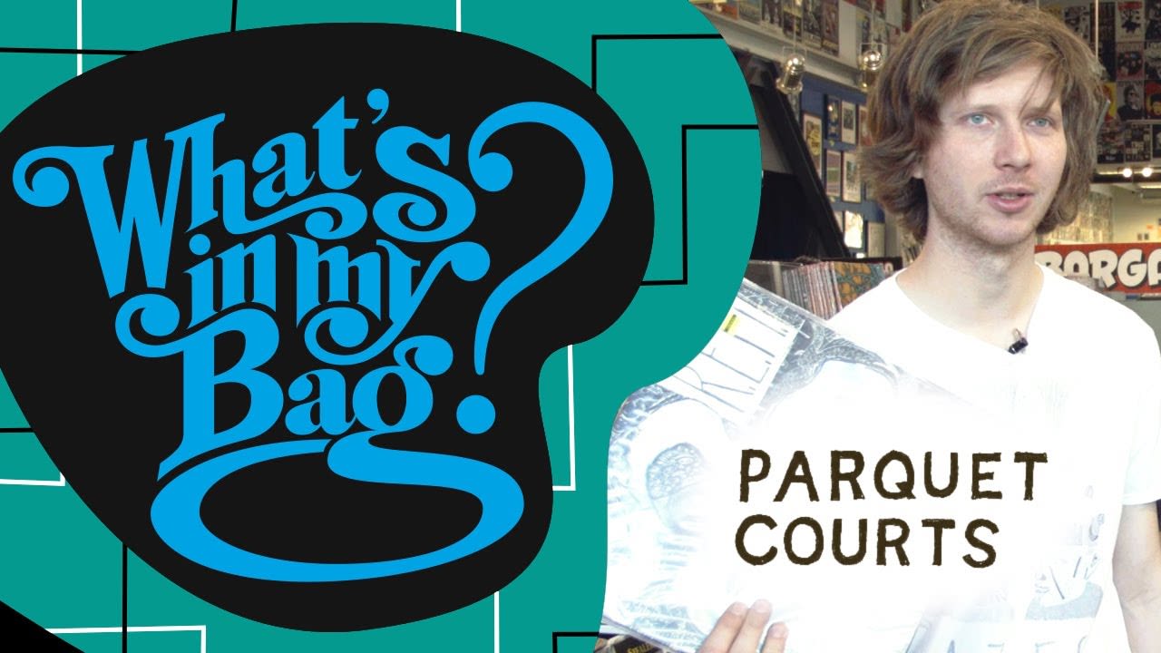 Parquet Courts - What's In My Bag?