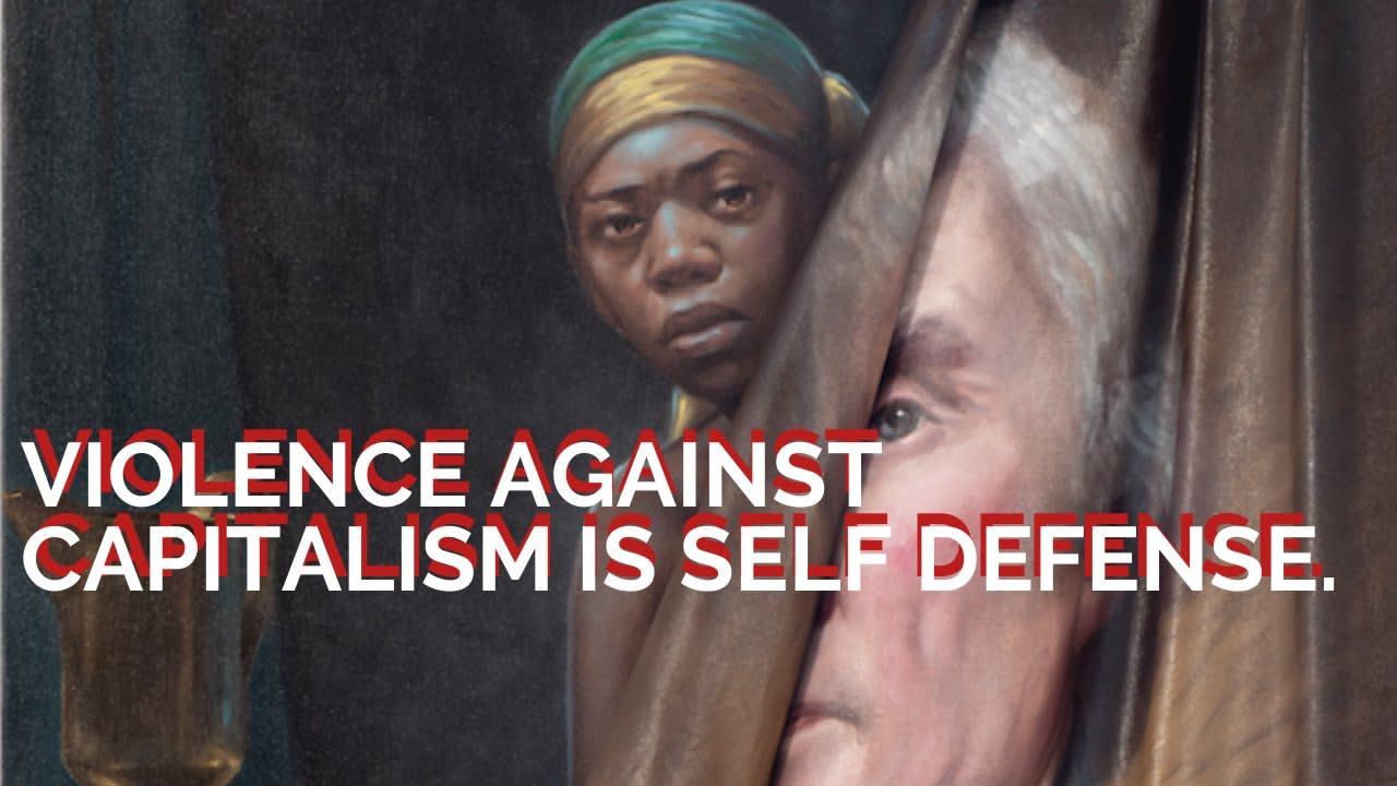 Violence against capitalism is self-defense | The hypocrisy of calling for peaceful resistance.