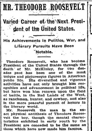 Today in 1901: President McKinley died after an assassin shot him in Buffalo, N.Y. Theodore Roosevelt succeeded him, becoming the youngest ever American president.