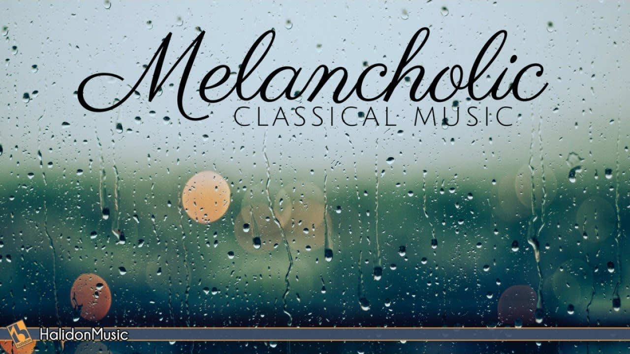 Sad, Melancholic Classical Music