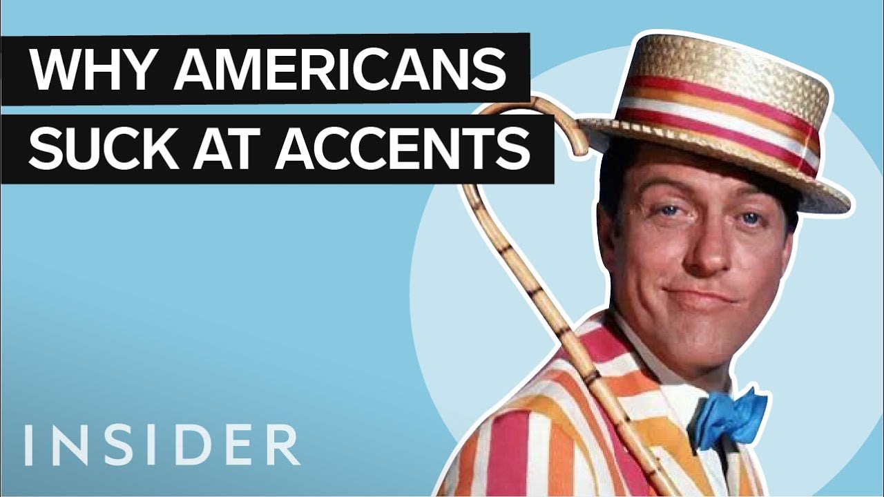 Why American Actors Suck At British Accents