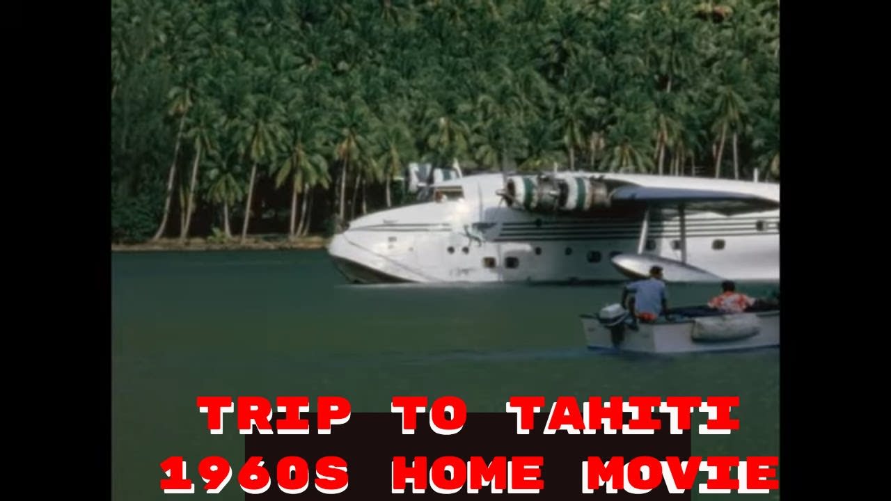 1960s TRIP TO TAHITI HOME MOVIE FRENCH POLYNESIA AIR TAHITI VAITAPE PAEA PAPEETE 66934